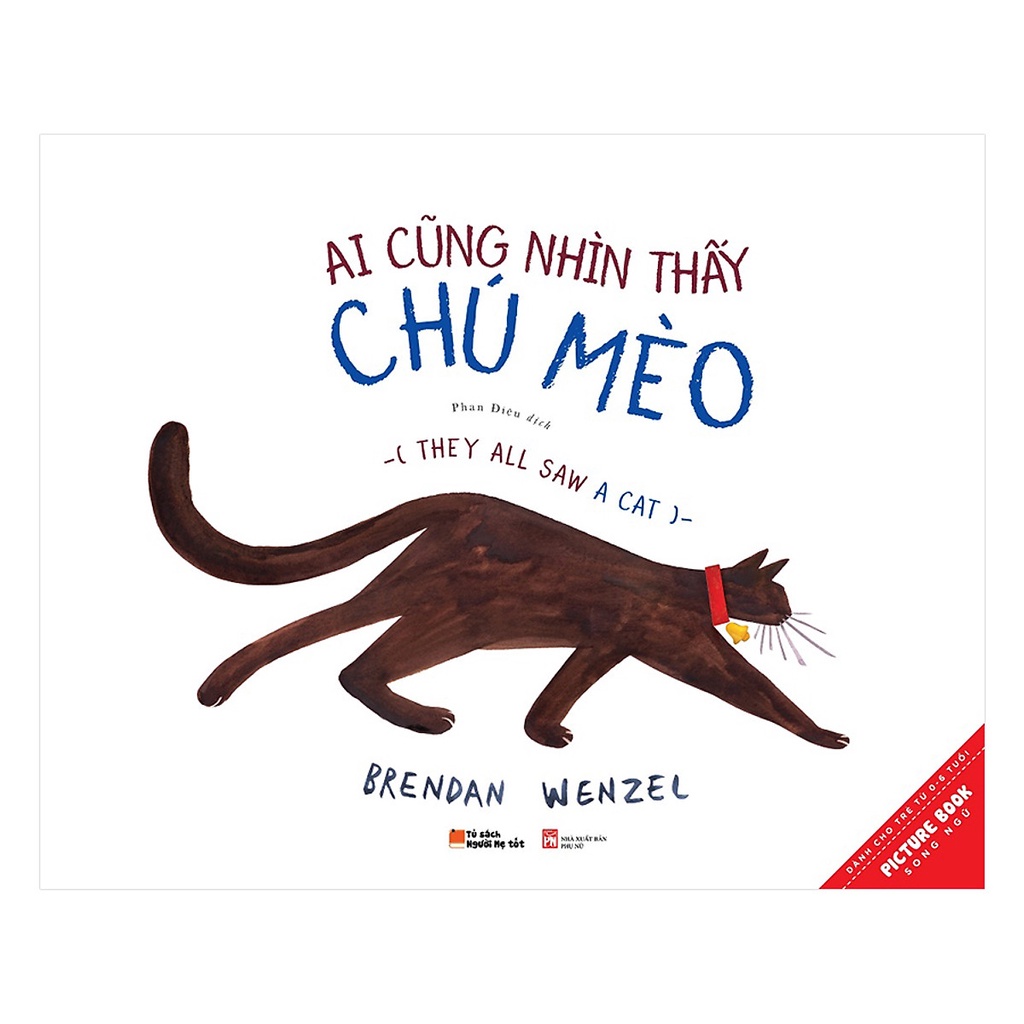 SÁCH - Ai Cũng Nhìn Thấy Chú Mèo (Picture Book Song Ngữ)