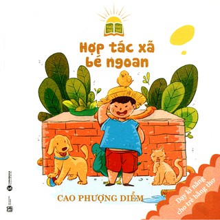 Dạy Kĩ Năng Cho Trẻ Bằng Thơ - Hợp Tác Xã Bé Ngoan