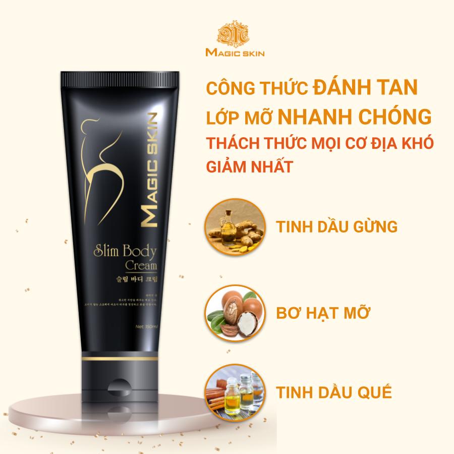 Kem tan mỡ quế gừng Magic Skin Slim Body Cream 160ml