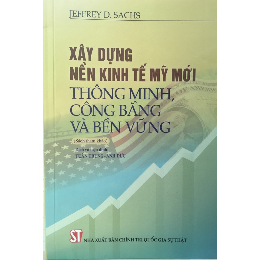 [Sách] Xây dựng nền kinh tế Mỹ mới thông minh, công bằng và bền vững