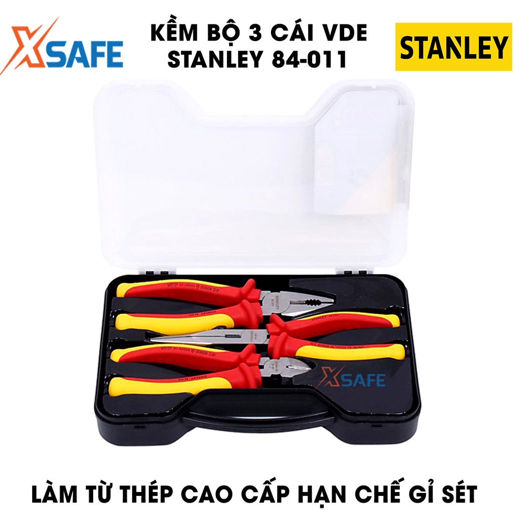 Kềm bộ 3 cái VDE STANLEY 84-011 hợp kim thép cao cấp Kìm Stanley bọc lớp cách điện 1000V, chịu lực chịu nhiệt tốt