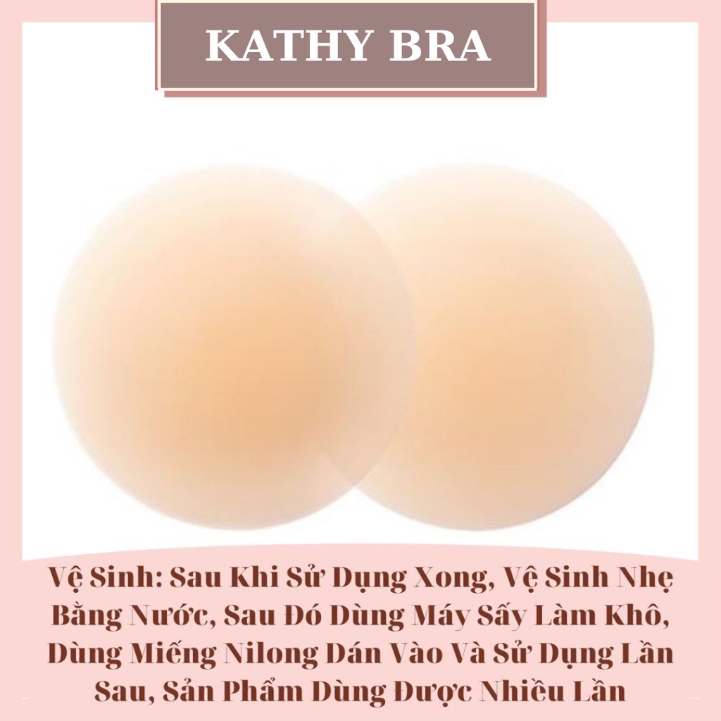 D01 Set 2 Miếng Dán Ngực KATHY BRA Tàng Hình Che Đầu Ti Silicon Trong Suốt Trùng Màu Da Dùng Được Nhiều Lần
