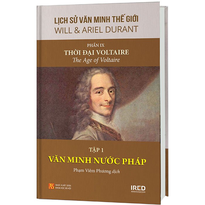 Sách - Lịch Sử Văn Minh Thế Giới - Phần IX: Thời Đại Voltaire