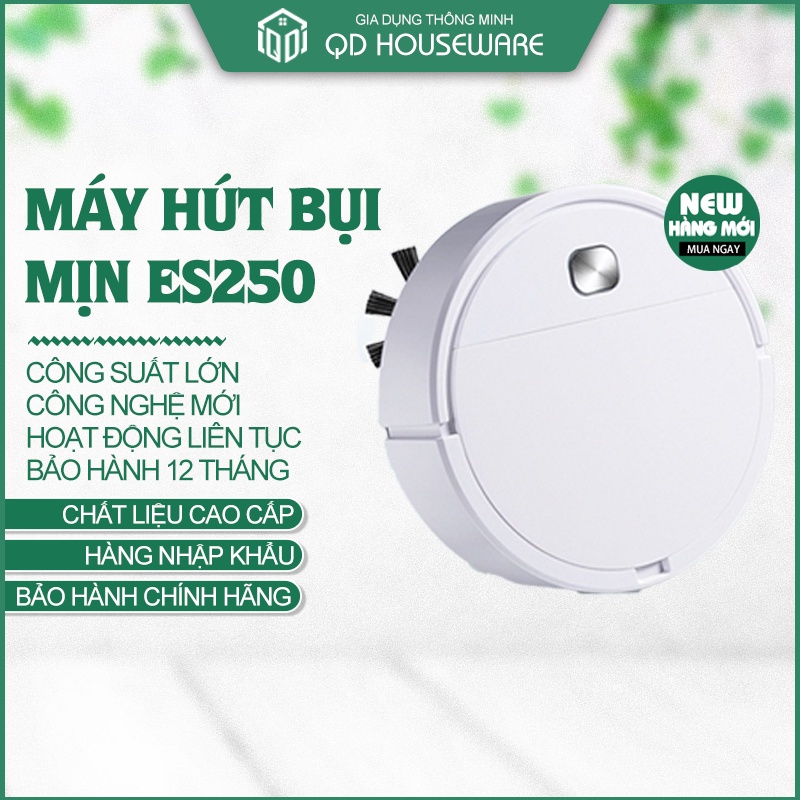 Robot hút bụi mịn lông động vật tóc rụng tự động ES250 pin sạc lại hàng nhập khẩu bảo hành 12 tháng  1 đổi 1