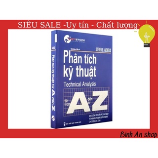 Siêu hot- phân tích kỹ thuật từ a đến z – technical analysis from a to z – steven b. achelis
