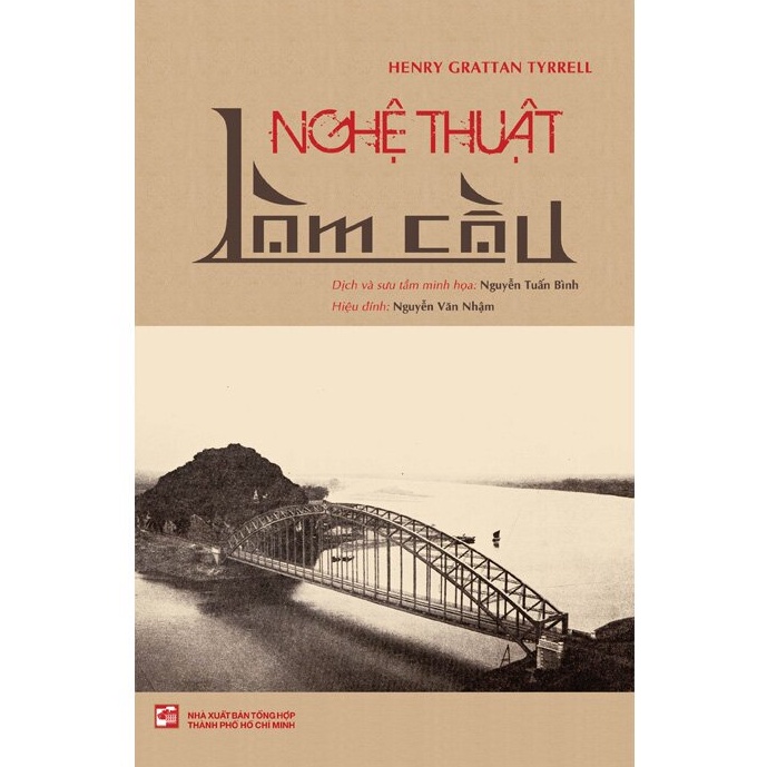 Sách combo Lịch sử của những cây cầu - Nghệ thuật làm cầu