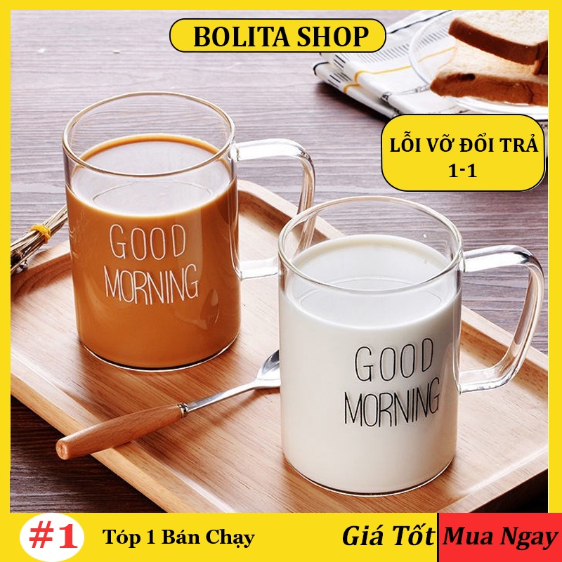 Ly thủy tinh chịu nhiệt uống nước dễ thương GOOD MORNING 400ml cốc thủy tinh cute trong suốt OUDECOR