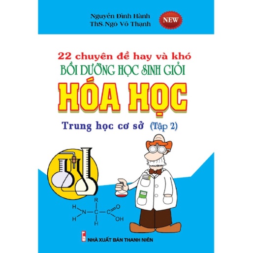 Sách - 22 Chuyên Đề Hay và Khó Bồi Dưỡng Học Sinh Giỏi Hóa học trung học cơ sở Tập 2