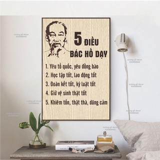 Tranh Bác Hồ- Tranh Treo Tường Bằng Gỗ 5 Điều Bác Dạy.