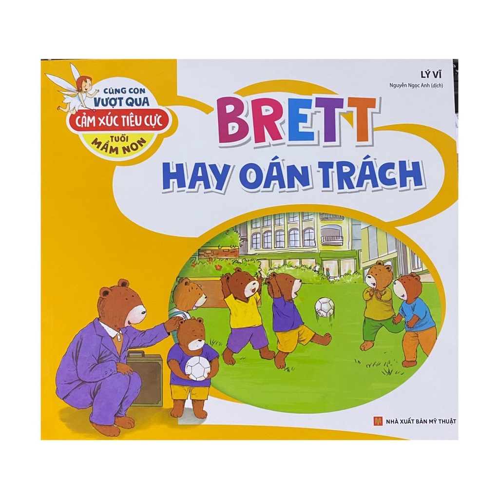 Sách - Cùng con vượt qua cảm xúc tiêu cực tuổi mầm non : Hay oán trách ( Minh Long )