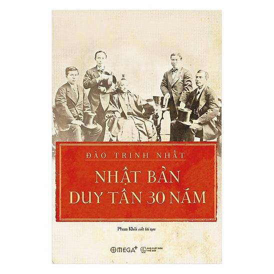 Sách Lịch Sử - Nhật Bản duy tân 30 năm  [AlphaBooks]