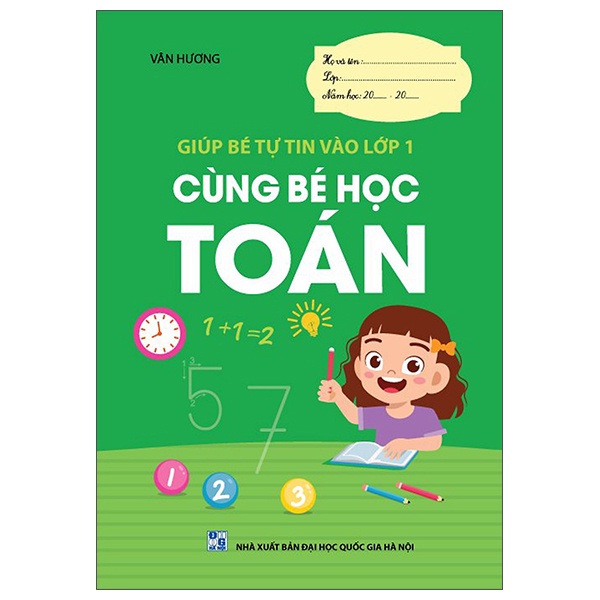 Sách Giúp Bé Tự Tin Vào Lớp 1 - Cùng Bé Học Toán