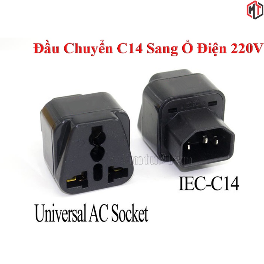 Đầu phích chuyển IEC320 - C14 sang điện 2 hoặc 3 chấu. Chuyển bộ lưu điện UPS sang Ổ cắm điện 220v thông dụng