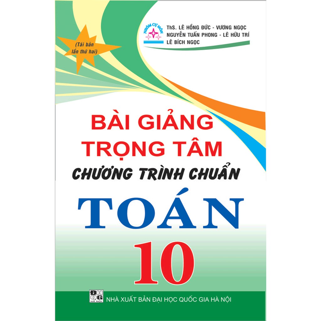 Sách - Bài Giảng Trọng Tâm Chương Trình Chuẩn Toán 10