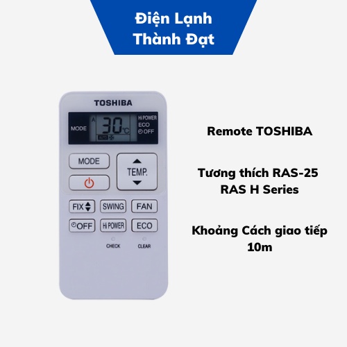 Remote Điều Khiển dùng cho Máy lạnh, Máy Điều Hòa Toshiba RAS-H10S3KS-V, RAS-H13S3KS-V (Tặng Pin )