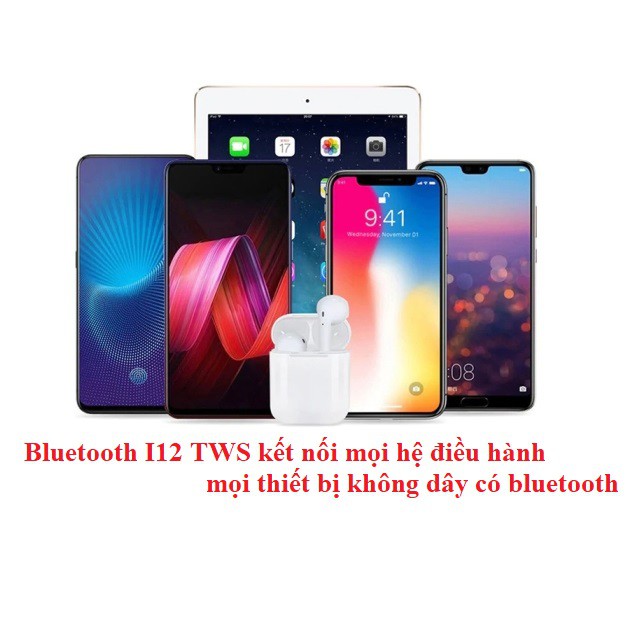 Tai Nghe Bluetooth Chính Hãng I12 Không Dây Nhét Tai Phụ Kiện Tai Nghe Điện Thoại IOS Và Android I12