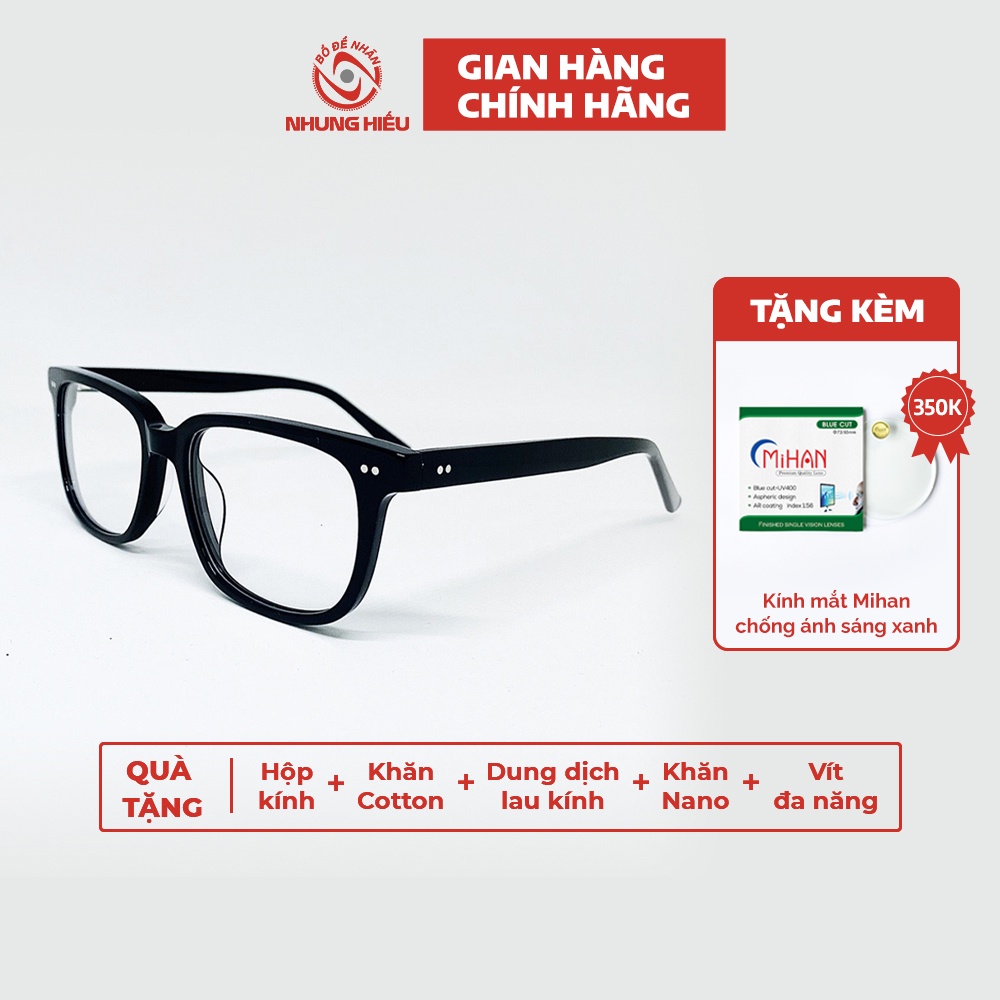 Gọng kính cận thời trang nam nữ NHUNG HIẾU nhựa Acetate lõi Titan cao cấp dáng basic