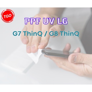 Miếng dán ppf uv lg g7 thinq / g8 thinq màn hình cao cấp