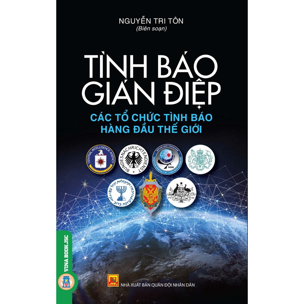 Sách - Tình Báo, Gián Điệp - Các Tổ Chức Tình Báo Hàng Đầu Thế Giới