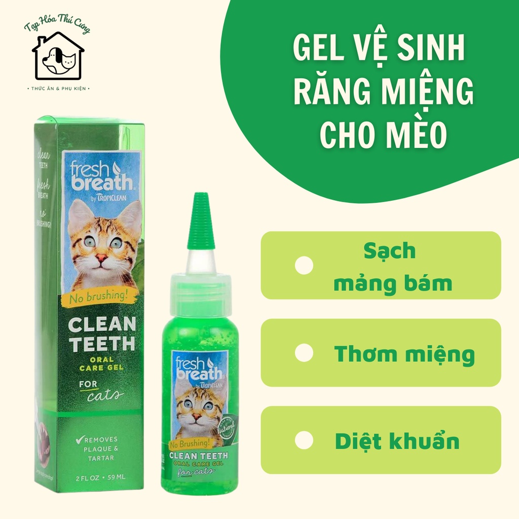 Gel vệ sinh răng miệng cho mèo Tropiclean trị hôi miệng và đánh bay mảng bám 118ml - xuất xứ Mỹ