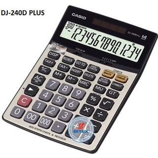 Máy Tính Casio DJ-240D Plus / DJ-220D Plus Chính Hãng - Màn Hình Cỡ Đại 14 Số, Tự Động Rà Soát Hóa Đơn