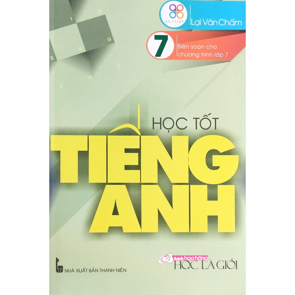 Sách - Học tốt Tiếng Anh 7 (Biên soạn cho chương trình lớp 7)