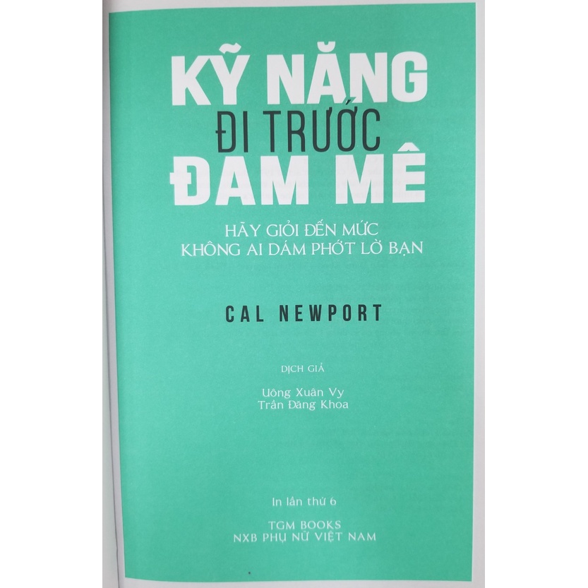 Sách - Kỹ Năng Đi Trước Đam Mê - Cal Newport