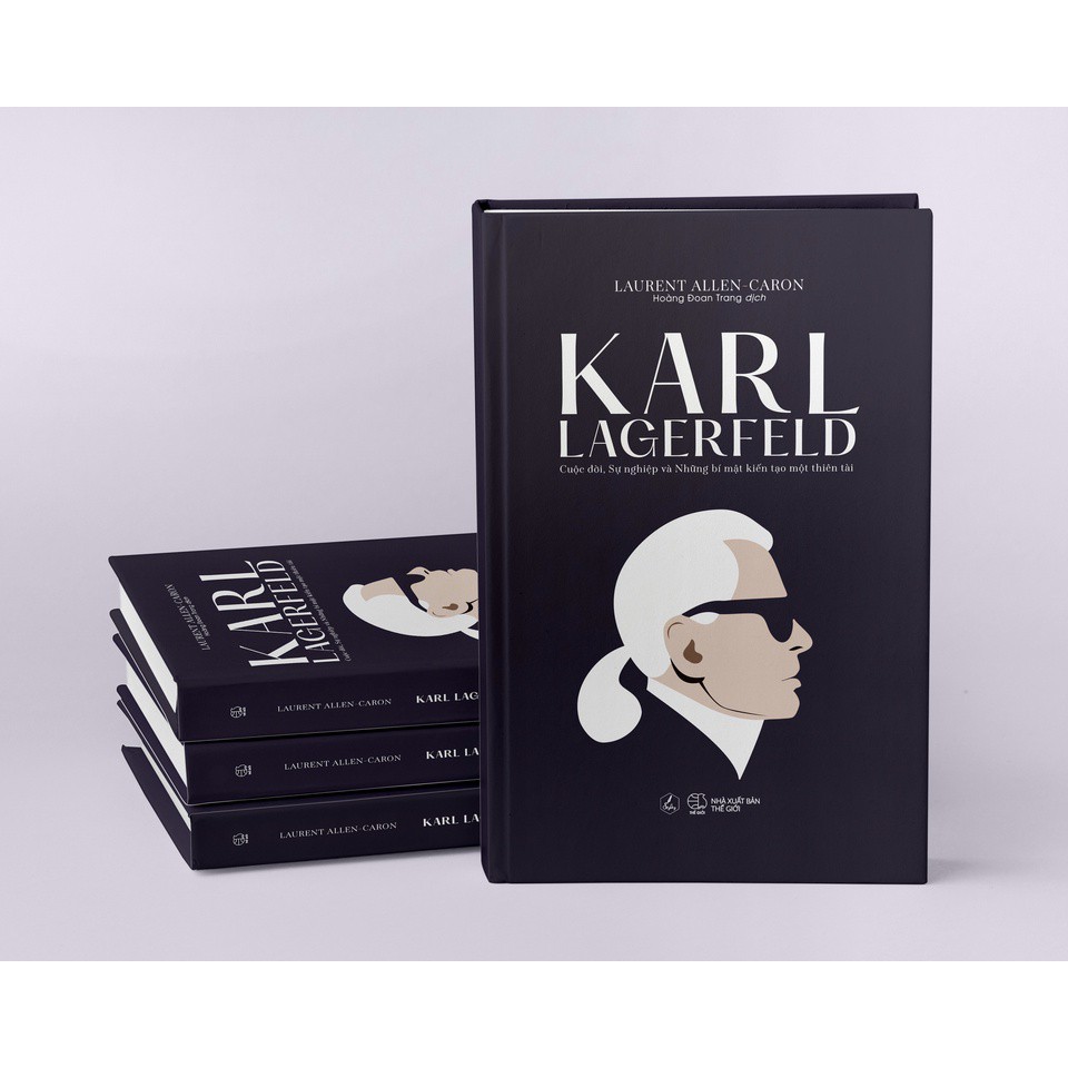 Sách - Karl Lagerfeld - Cuộc Đời, Sự Nghiệp Và Những Bí Mật Kiến Tạo Một Thiên Tài