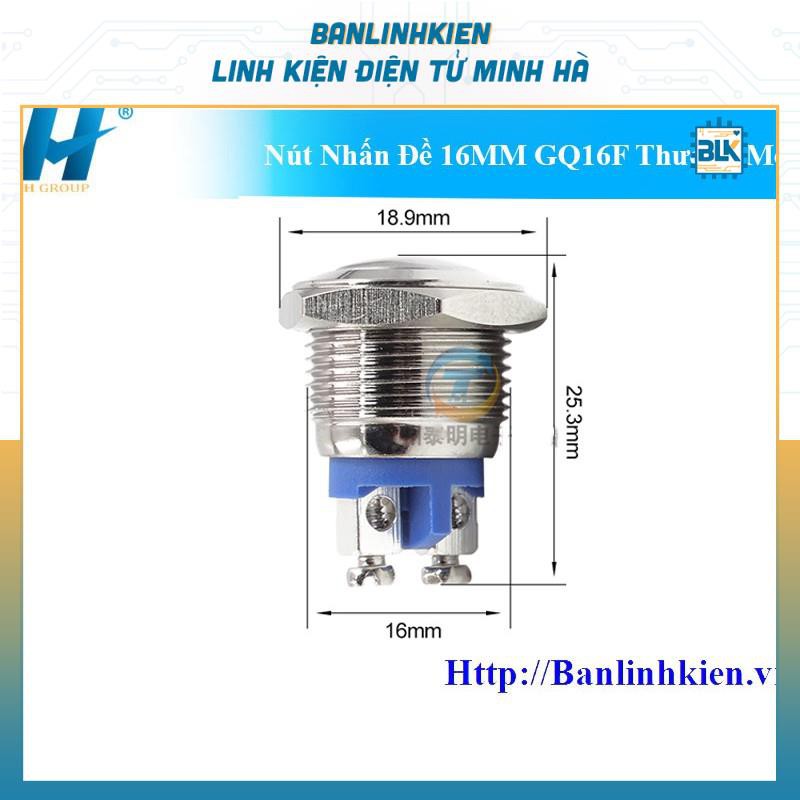 Nút Nhấn Đề 16MM GQ16F Thường Mở