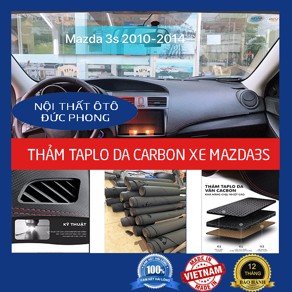 Thảm Taplo Ô Tô Mazda 3S  Da Cacbon 3 Lớp Đức Phong, Chống xước, Chống Nóng, Bảo Hành 12 Tháng Lỗi 1 Đổi 1