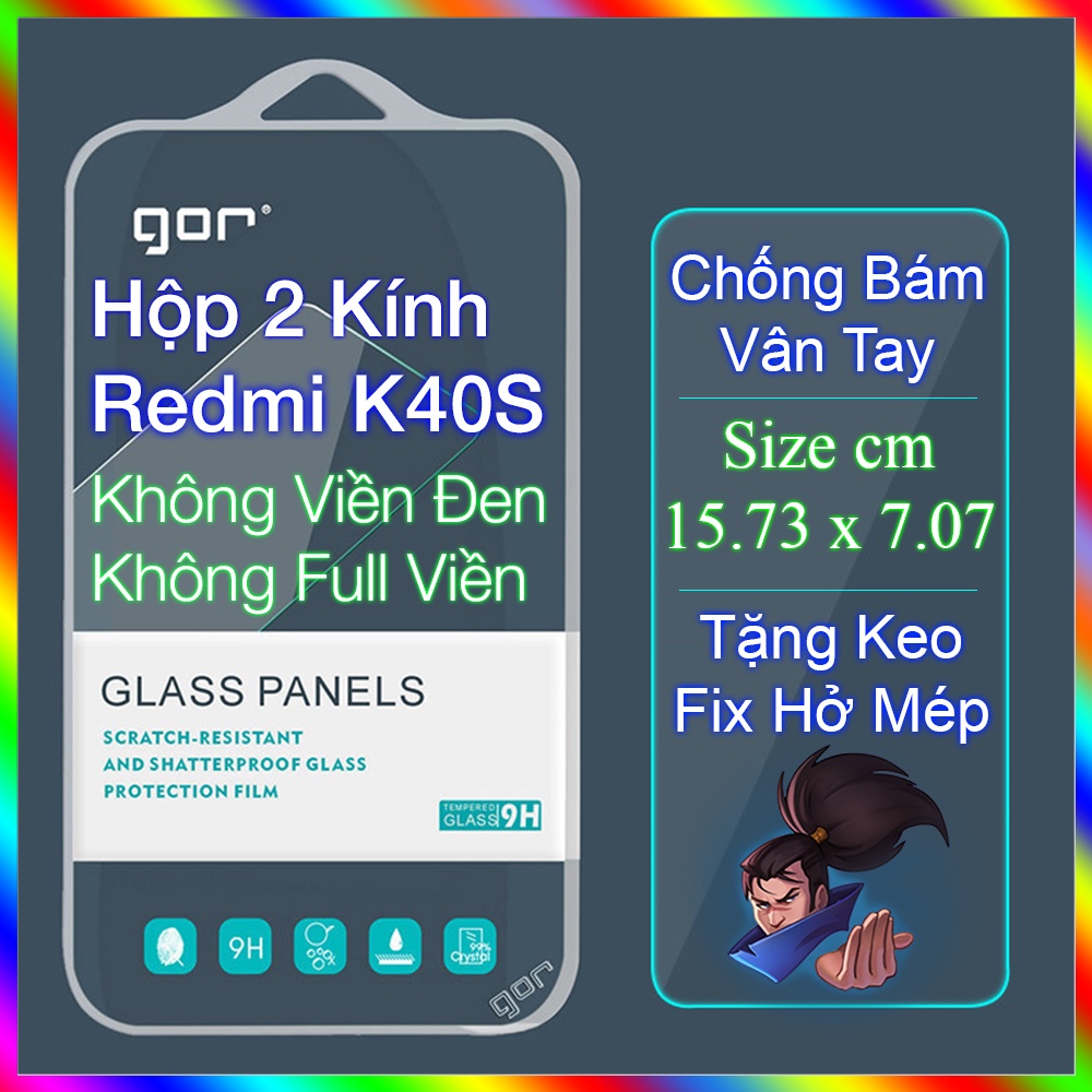 Cường Lực Xiaomi Redmi K40S Chính Hãng Gor Chống Bám Vân Tay Trong Suốt Không Viền Đen 9H 2.5D Tặng Keo Chống Hở Mép
