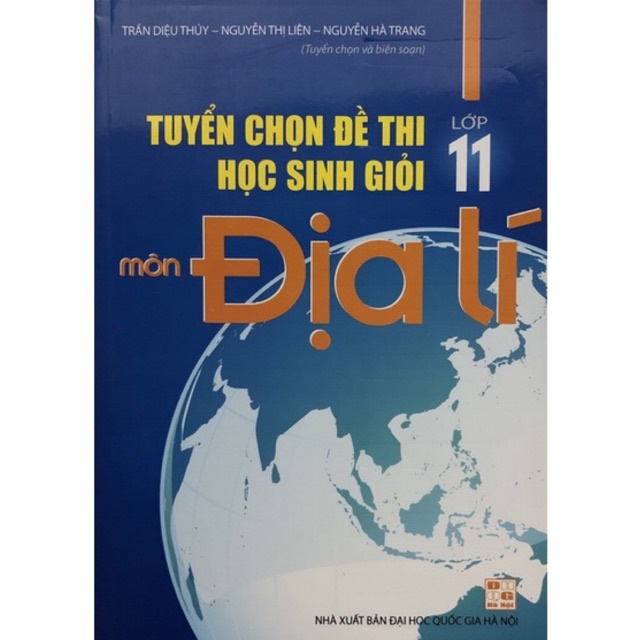 Sách - Tuyển chọn Đề thi học sinh giỏi lớp 11 môn Địa lí