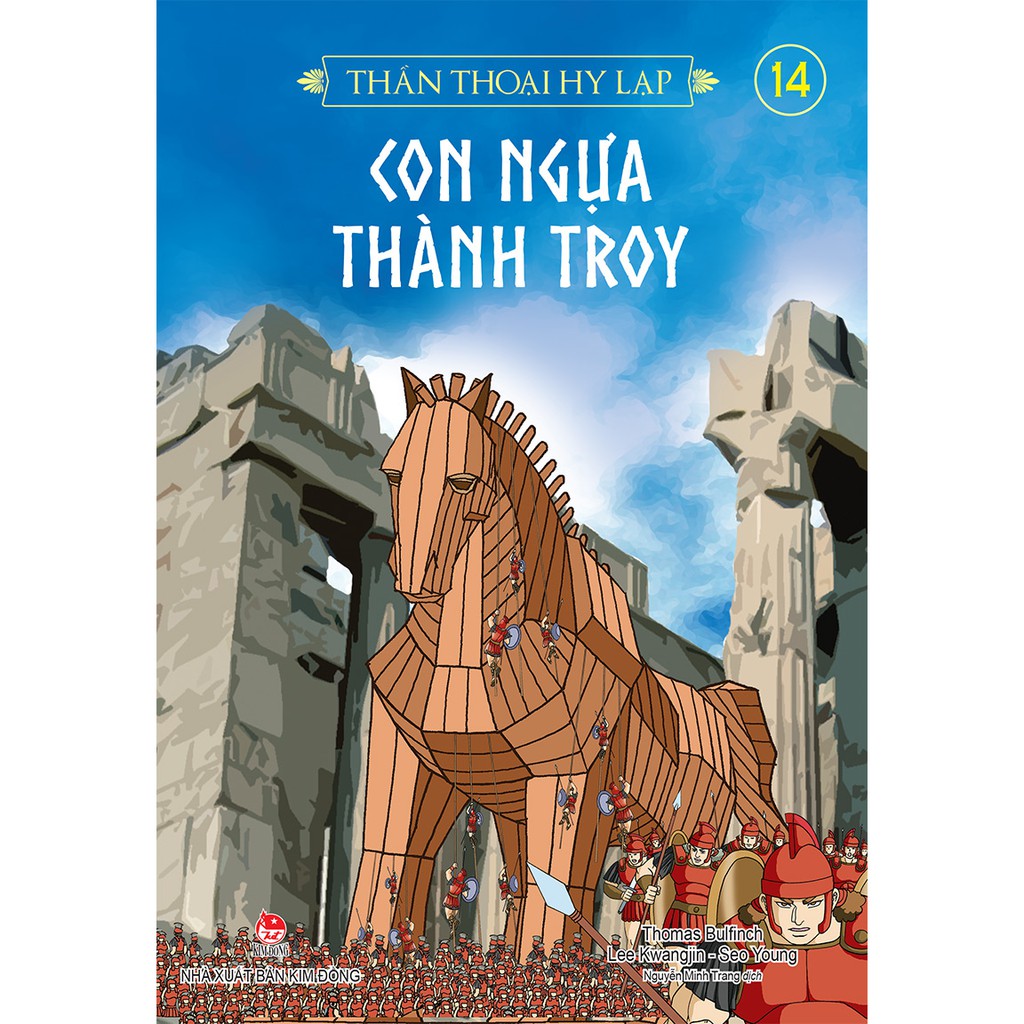 Sách -Thần thoại Hy Lạp - Tập 14: CON NGỰA THÀNH TROY