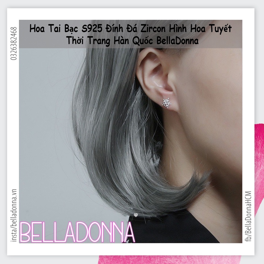 (HCM_Giao Nhanh) Hoa Tai Bạc S925 Đính Đá Zircon Hình Hoa Tuyết Thời Trang Hàn Quốc BellaDonna 14