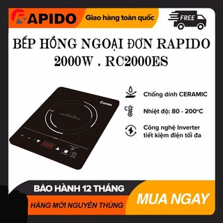 Hàng chính hãng - bếp hồng ngoại đơn rapido 2000w - rc2000es công suất lớn, điều khiển cảm ứng. bảo hành 12 tháng.