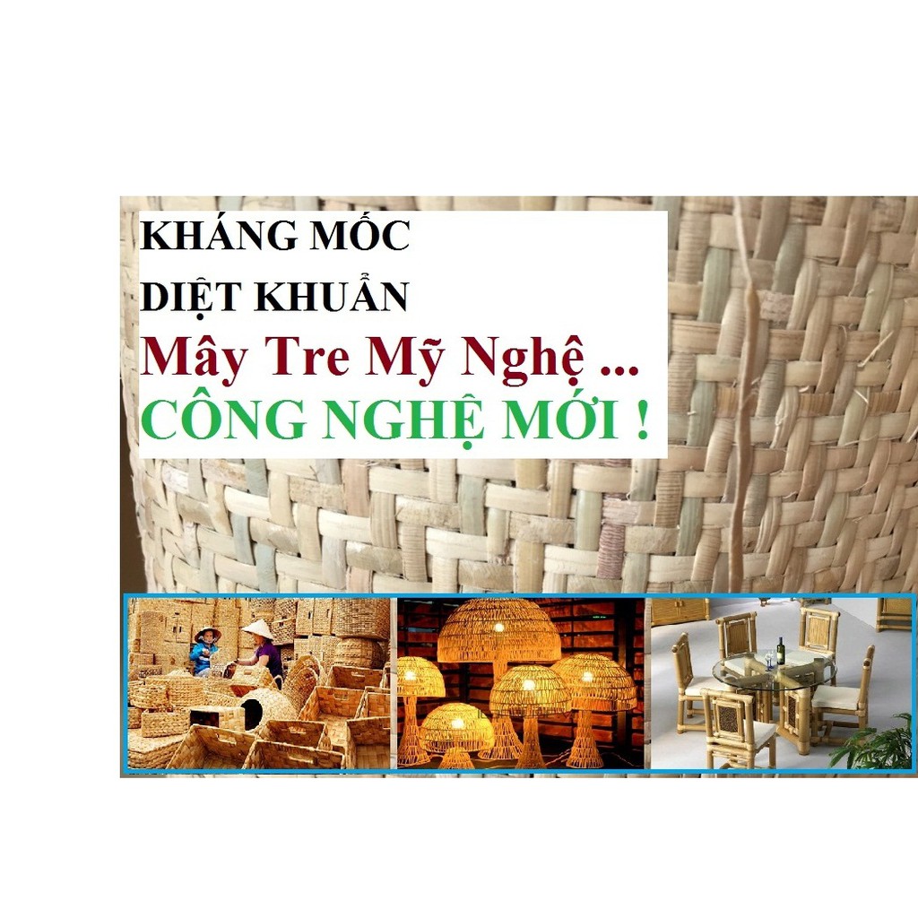 Chống mốc cho mây tre, chống nấm mốc cho đồ thủ công mỹ nghệ ( công nghệ mới) an toàn hiệu quả ( 1 lít TL1:10)