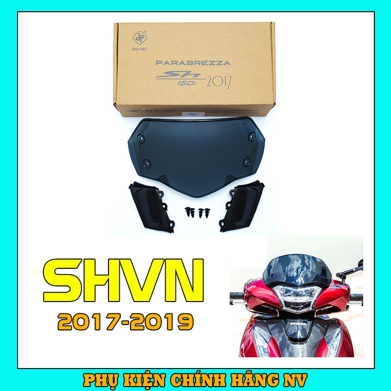 Kính chắn gió xe máy SH125, SH150, SH Việt Nam 2017 - 2019 trong suốt Zhi.pat chính hãng – BH 12 Tháng