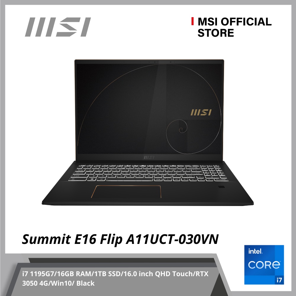 Laptop MSI Summit E16 Flip A11UCT-030VN  (i7 1195G7/16GB RAM/1TB SSD/16.0 inch QHD Touch/RTX 3050 4G/Win10/ Black)