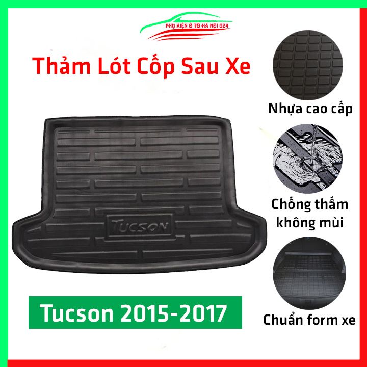 Thảm nhựa lót cốp Tucson 2015-2017 nhựa dẻo dày dặn đàn hồi tốt