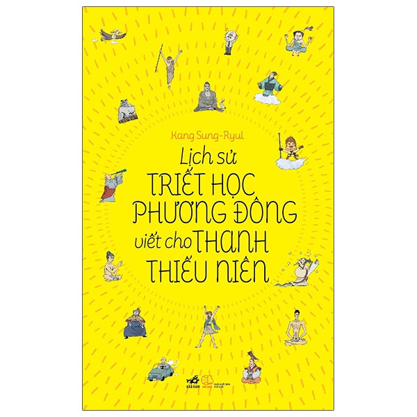Sách - Lịch Sử Triết Học Phương Đông Viết Cho Thanh Thiếu Niên (Tái Bản 2021)