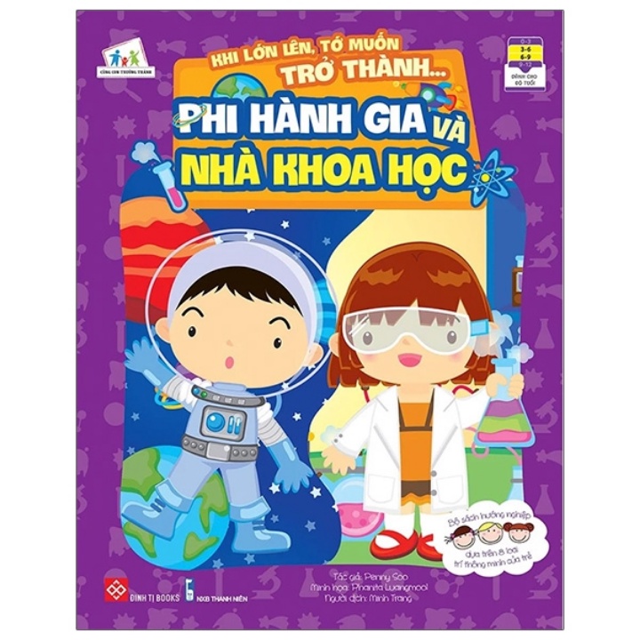 Sách - Khi Lớn Lên, Tớ Muốn Trở Thành - Phi Hành Gia Và Nhà Khoa Học