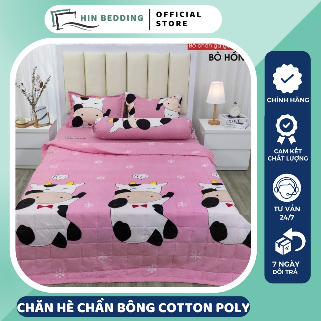 Bộ Chăn Ga Gối Chăn Chần Hè HIN BEDDING, Chăn Ga Cotton Poly Đủ Kích Thước 1m2, 1m4, 1m6