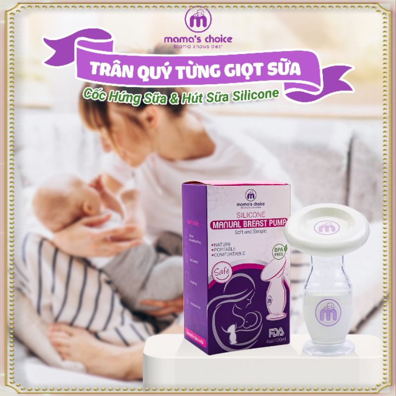 Cốc hứng sữa Mama's Choice [CHẤT LIỆU SILICON CAO CẤP] Siêu tiện lợi cho mẹ hút sữa, hứng sữa - Sử dụng thay Máy hút sữa