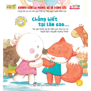Sách- Không Cần La Mắng, Bé Sẽ Vâng Lời - Chẳng biết tại làm sao