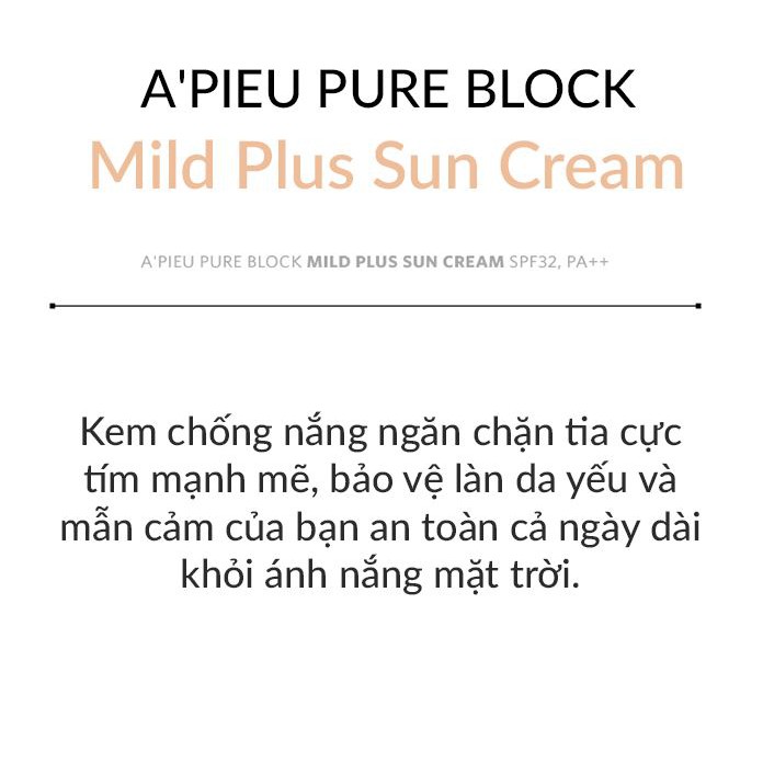 Kem chống nắng dịu nhẹ A'pieu Pure Block Mild Plus Sun Cream SPF 32/PA++ 50ml