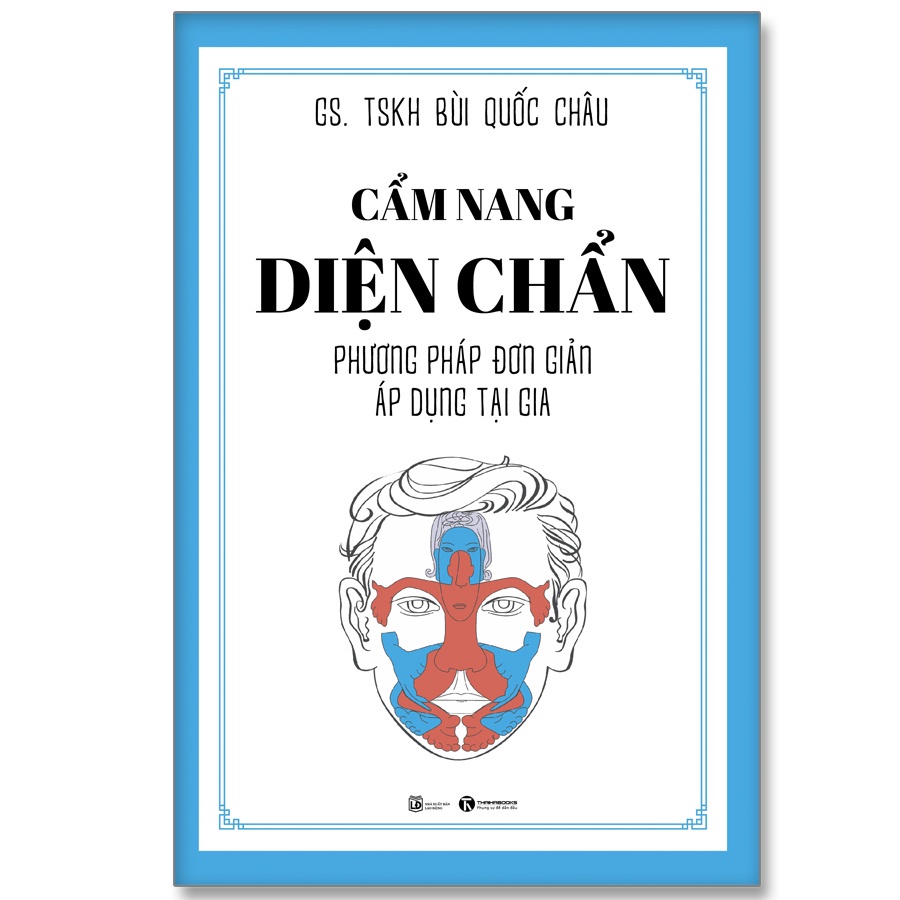 Sách Thái Hà - Cẩm Nang Diện Chẩn – Phương Pháp Đơn Giản Áp Dụng Tại Gia