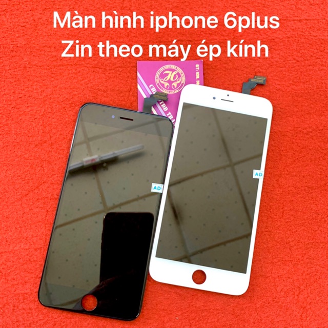 Màn hình 6plus Zin theo máy ép kính