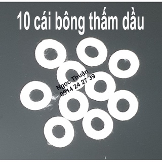( Phụ Tùng Quạt ) 10 cái Bông thắm dầu