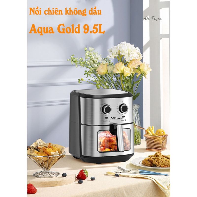 Nồi chiên không dầu AQUA gold dung tich 9.5L chiên nguyên cả con gà( chính hãng)