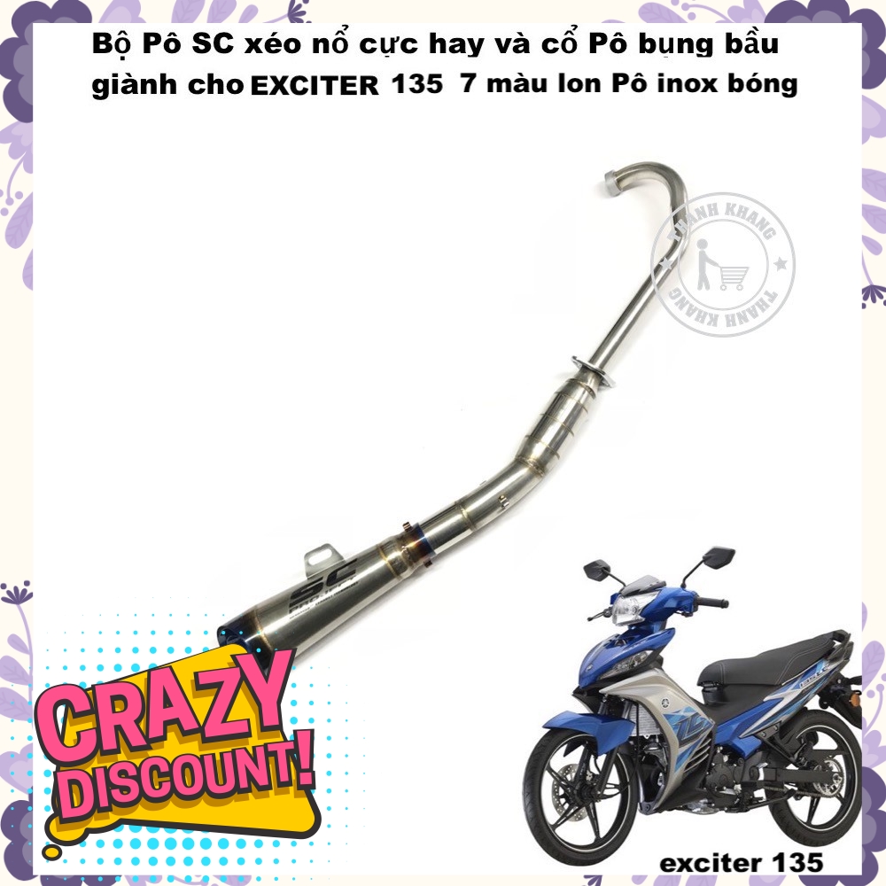 Bộ pô SC xéo nổ cực hay và cổ pô bụng bầu dành cho exciter 135, 7 màu lon pô inox bóng thanh khang 006001322 006001311